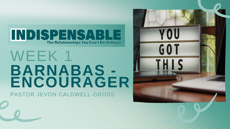 Barnabas - Encourager