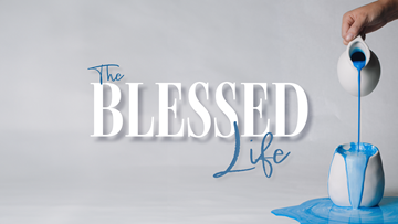 The Blessed Life