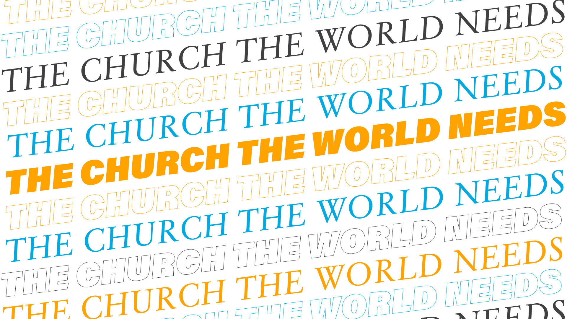 The Church The World Needs St Luke S Umc St Luke S Umc