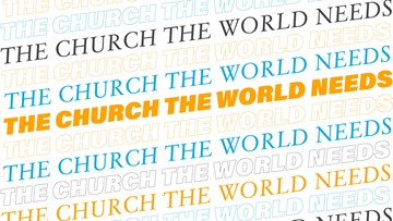 The Church The World Needs